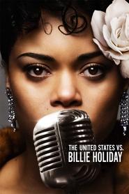 The United States vs. Billie Holiday The United States vs. Billie Holiday