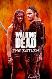 The Walking Dead: The Return The Walking Dead: The Return