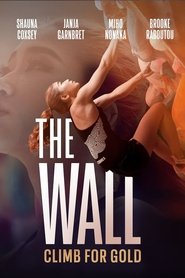The Wall: Climb For Gold The Wall: Climb For Gold
