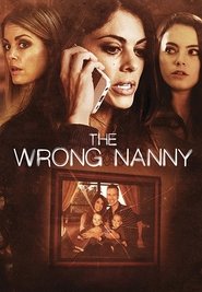 The Wrong Nanny The Wrong Nanny