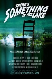 There’s Something in the Lake There’s Something in the Lake