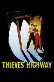 Thieves’ Highway Thieves’ Highway