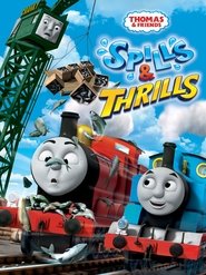 Thomas & Friends: Spills and Thrills Thomas & Friends: Spills and Thrills