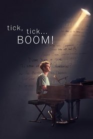 Tick, Tick… BOOM! Tick, Tick… BOOM!