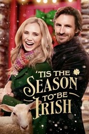 ‘Tis the Season to Be Irish ‘Tis the Season to Be Irish