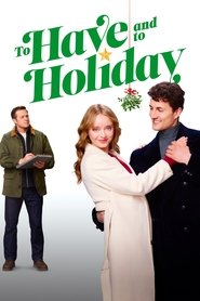To Have and to Holiday To Have and to Holiday