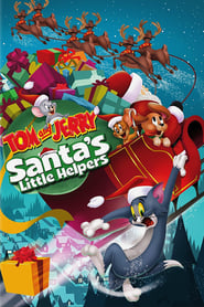 Tom and Jerry: Santa’s Little Helpers Tom and Jerry: Santa’s Little Helpers