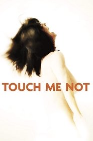 Touch Me Not Touch Me Not