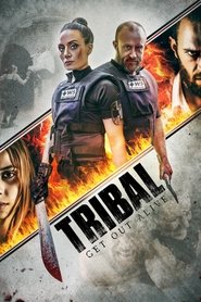 Tribal Get Out Alive Tribal Get Out Alive