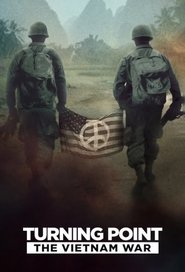 Turning Point: The Vietnam War Turning Point: The Vietnam War