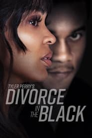 Tyler Perry’s Divorce in the Black Tyler Perry’s Divorce in the Black