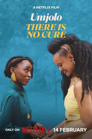 Umjolo: There Is No Cure Umjolo: There Is No Cure