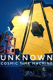 Unknown: Cosmic Time Machine Unknown: Cosmic Time Machine