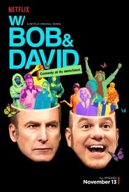 W/ Bob & David W/ Bob & David