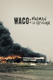 Waco: Madman or Messiah Season 1 Episode 1