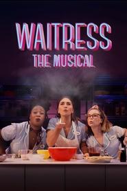 Waitress: The Musical Waitress: The Musical