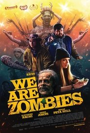 We Are Zombies We Are Zombies