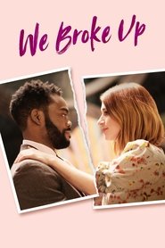 We Broke Up We Broke Up