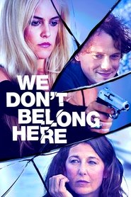 We Don’t Belong Here We Don’t Belong Here