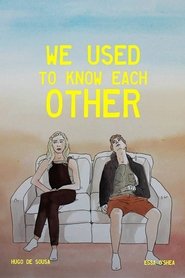 We Used to Know Each Other We Used to Know Each Other