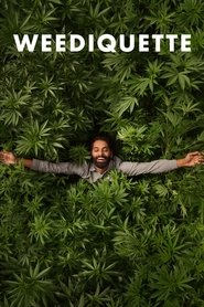 Weediquette Season 1 Episode 1