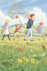 We’re Going on a Bear Hunt We’re Going on a Bear Hunt
