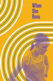 When She Runs When She Runs