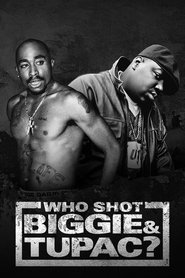 Who Shot Biggie & Tupac? Who Shot Biggie & Tupac?