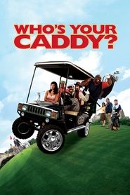 Who’s Your Caddy? Who’s Your Caddy?