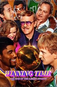 Winning Time: The Rise of the Lakers Dynasty Winning Time: The Rise of the Lakers Dynasty