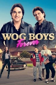 Wog Boys Forever Wog Boys Forever