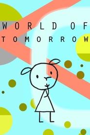 World of Tomorrow World of Tomorrow