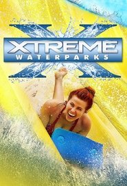 Xtreme Waterparks Season 1 Episode 2