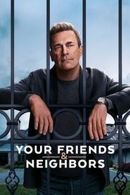 Your Friends & Neighbors Your Friends & Neighbors