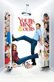 Yours, Mine & Ours Yours, Mine & Ours