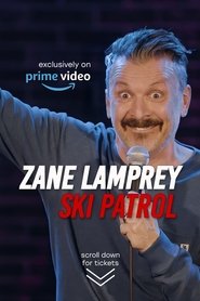 Zane Lamprey: Ski Patrol Zane Lamprey: Ski Patrol