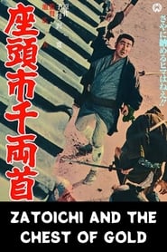 Zatoichi and the Chest of Gold Zatoichi and the Chest of Gold